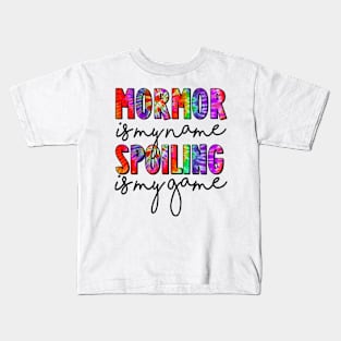 Tie Dye Mormor Is My Name Spoiling Is My Game Mothers Day Kids T-Shirt